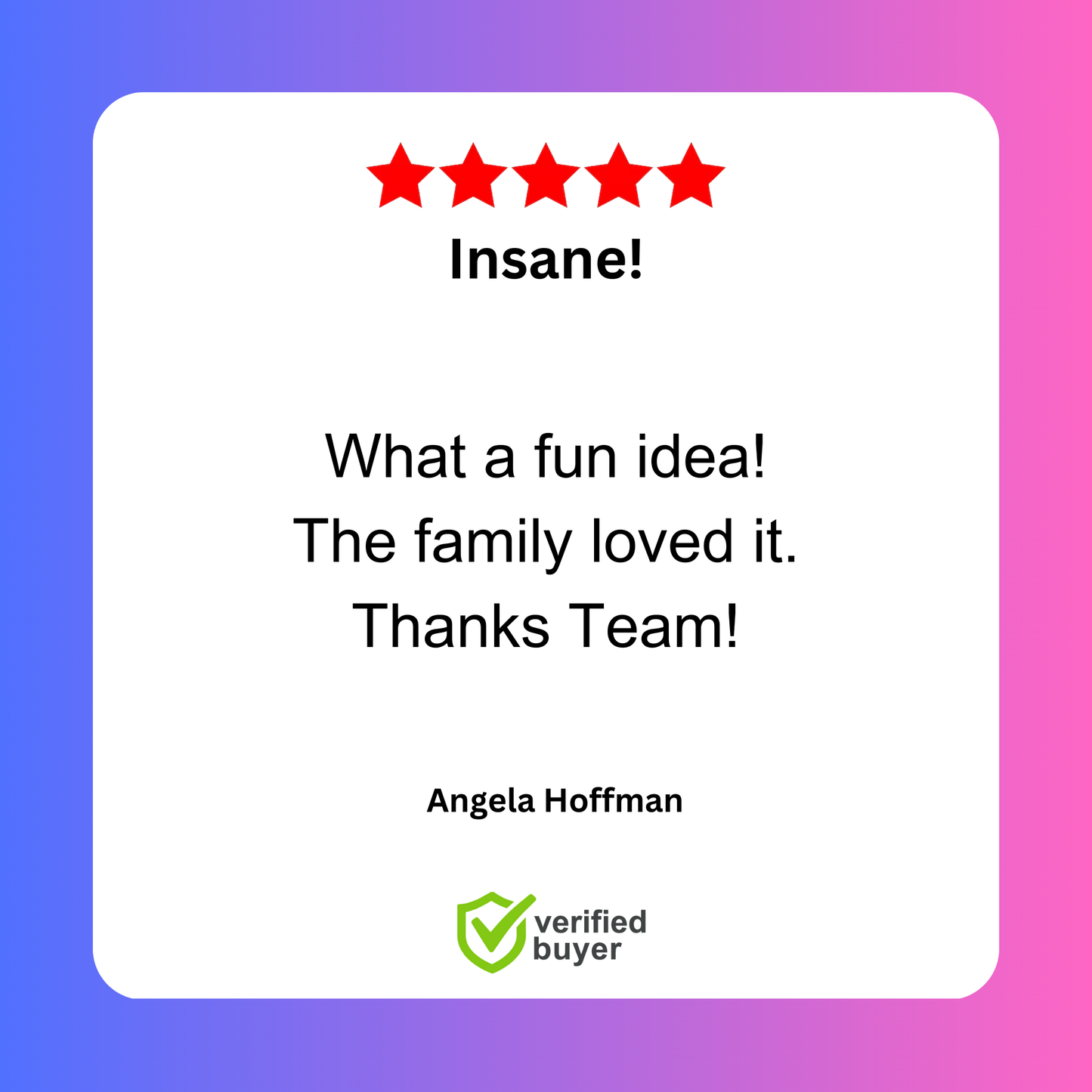 A 5-star customer review of the Gender Reveal Electric Water Blaster showing positive feedback with text 'Insane! What a fun idea! The family loved it' displayed on a white rounded card with verified buyer badge against a blue-pink gradient background