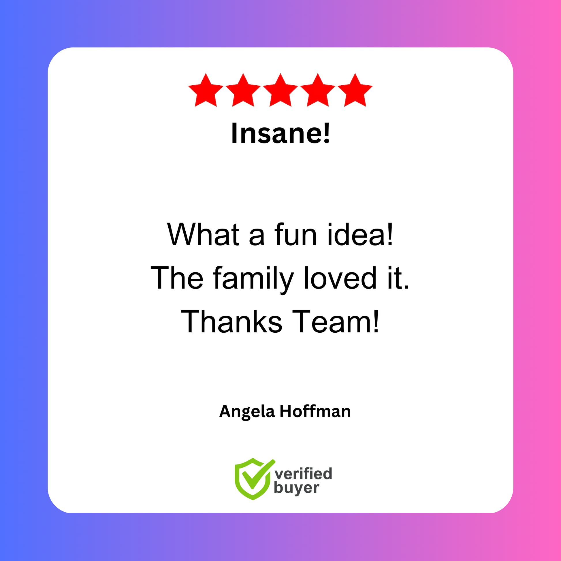 A 5-star customer review of the Gender Reveal Electric Water Blaster showing positive feedback with text 'Insane! What a fun idea! The family loved it' displayed on a white rounded card with verified buyer badge against a blue-pink gradient background